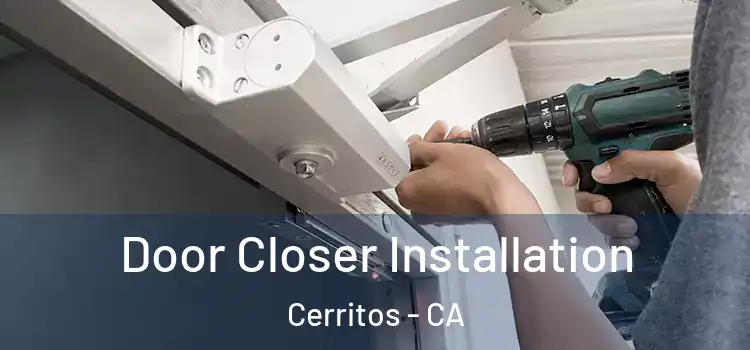 Door Closer Installation Cerritos - CA