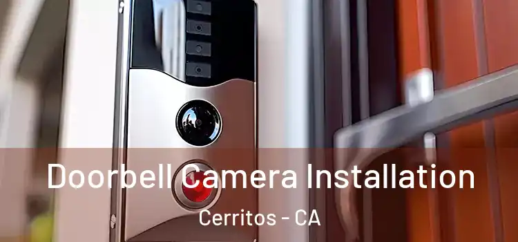  Doorbell Camera Installation Cerritos - CA