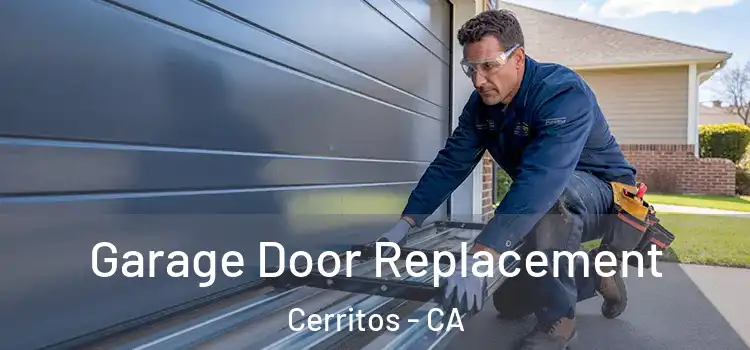  Garage Door Replacement Cerritos - CA