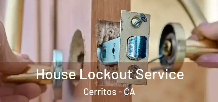 House Lockout Service Cerritos - CA