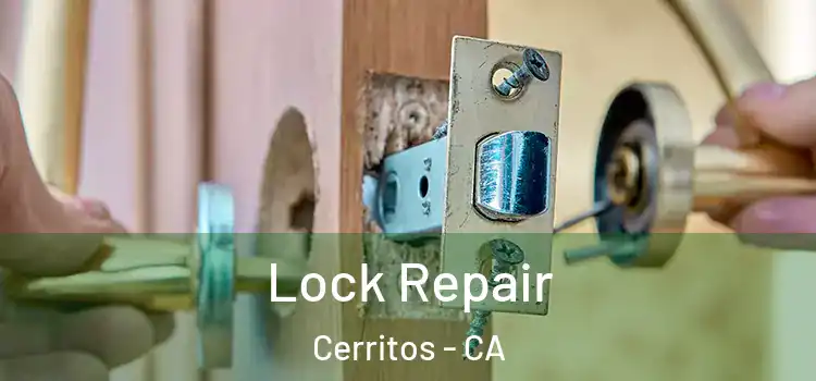 Lock Repair Cerritos - CA