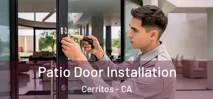 Patio Door Installation Cerritos - CA