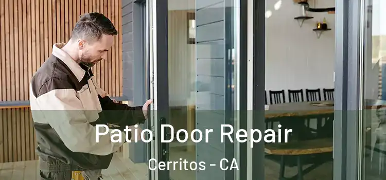 Patio Door Repair Cerritos - CA