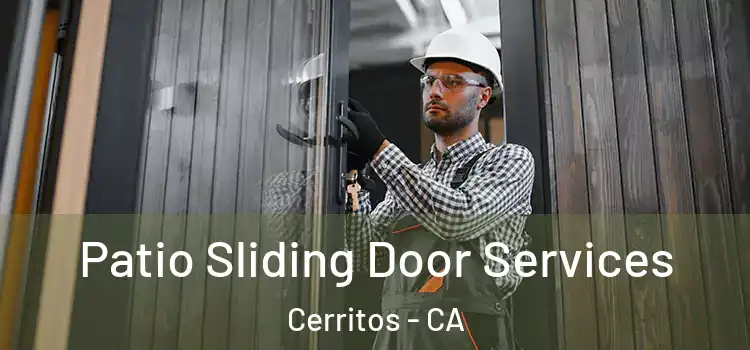 Patio Sliding Door Services Cerritos - CA