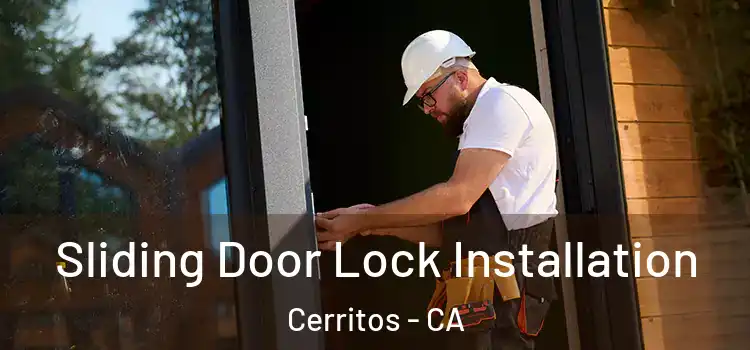 Sliding Door Lock Installation Cerritos - CA