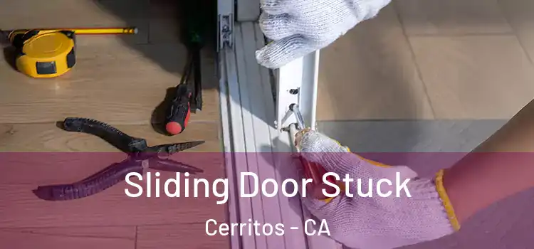 Sliding Door Stuck Cerritos - CA